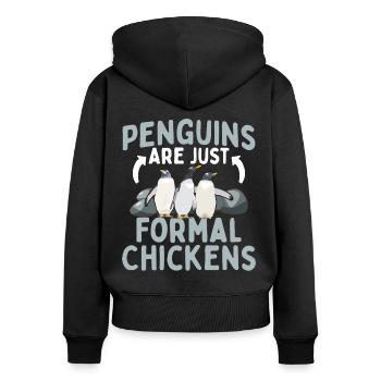 Penguins are just formal chickens Penguins formal - Women's Premium Organic Zip Hoodie - black - Back - Julia (174cm)