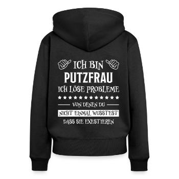 Putzfrau Haushalt Spruch Reinigungskraft Geschenk - Frauen Premium Bio Zip Hoodie - Schwarz - Hinten - Julia (174cm)