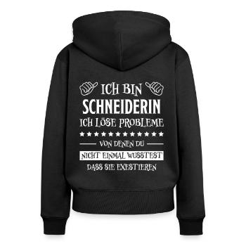 Schneiderin Nähen Witz Spruch Schneiderin Geschenk - Frauen Premium Bio Zip Hoodie - Schwarz - Hinten - Julia (174cm)