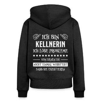 Kellnerin Lustig Spruch Serviererin Beruf Geschenk - Frauen Premium Bio Zip Hoodie - Schwarz - Hinten - Julia (174cm)