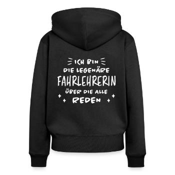 Fahrlehrerin Fahrschule Fun Fahrlehrerin Geschenk - Frauen Premium Bio Zip Hoodie - Schwarz - Hinten - Julia (174cm)