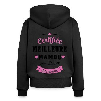 Certifié meilleure mamou du monde cadeau - Sweat à capuche zippé Premium bio Femme - noir - Dos - Julia (174cm)
