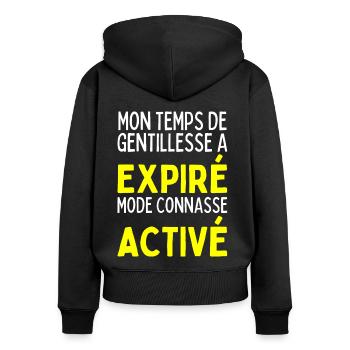 Temps De Gentillesse A Expiré Mode Conasse Activé - Sweat à capuche zippé Premium bio Femme - noir - Dos - Julia (174cm)