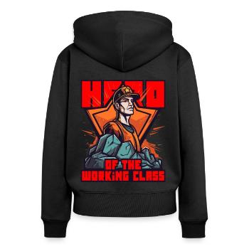 Work and Honor, the Hero of the Working Class - Women's Premium Organic Zip Hoodie - black - Back - Julia (174cm)