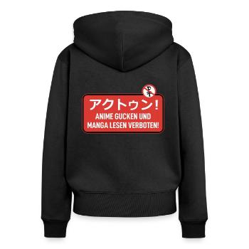 Schild: "ANIME GUCKEN UND Manga lesen verboten" - Frauen Premium Bio Zip Hoodie - Schwarz - Hinten - Julia (174cm)