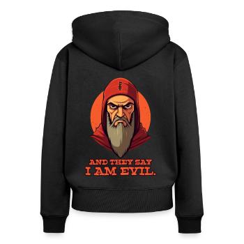 And they say I'm evil - the angry bearded man - Women's Premium Organic Zip Hoodie - black - Back - Julia (174cm)