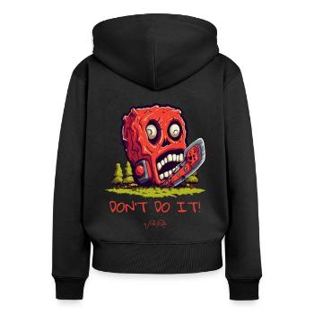 Forest Chainsaw Skull: Don't do it - Women's Premium Organic Zip Hoodie - black - Back - Julia (174cm)