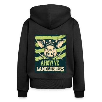 Ahoy, Landlubbers: A Funny Pirate Pig - Women's Premium Organic Zip Hoodie - black - Back - Julia (174cm)