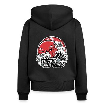 Ocean Wave Beach, Fat And Tired - Women's Premium Organic Zip Hoodie - black - Back - Julia (174cm)