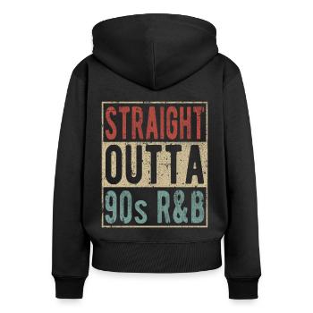 Straight Outta 90s R&B Retro Style - Women's Premium Organic Zip Hoodie - black - Back - Julia (174cm)