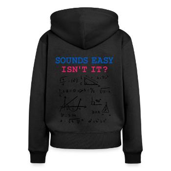 Drôles de dictons mathématiques, physique et formules mathématiques - Sweat à capuche zippé Premium bio Femme - noir - Dos - Julia (174cm)