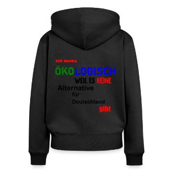 Ich denke Ökologisch... - Klima Politik fun4m3 - Frauen Premium Bio Zip Hoodie - Schwarz - Hinten - Julia (174cm)