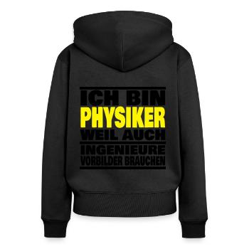 lustiger Spruch Physiker Abschluss Geschenk Idee - Frauen Premium Bio Zip Hoodie - Schwarz - Hinten - Julia (174cm)