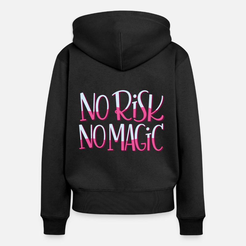 No Risk No Magic - Frauen Premium Bio Zip Hoodie - Schwarz