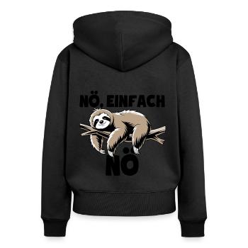 Faultier Nö, einfach Nö - Nein einfach nein Spruch - Frauen Premium Bio Zip Hoodie - Schwarz - Hinten - Julia (174cm)