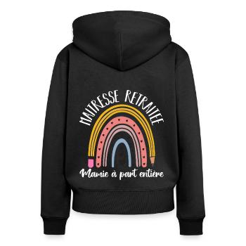 Maitresse retraitée mamie à part entière cadeau - Sweat à capuche zippé Premium bio Femme - noir - Dos - Julia (174cm)