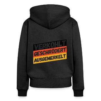 Verkohlt Geschrödert Ausgemerkelt Politik Sprüche - Frauen Premium Bio Zip Hoodie - Schwarz - Hinten - Julia (174cm)