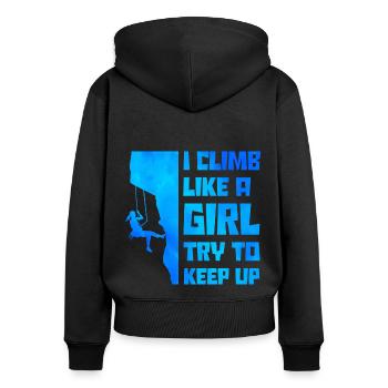 I Climb Like A Girl Try To Keep Up Bouldering Clim - Frauen Premium Bio Zip Hoodie - Schwarz - Hinten - Julia (174cm)