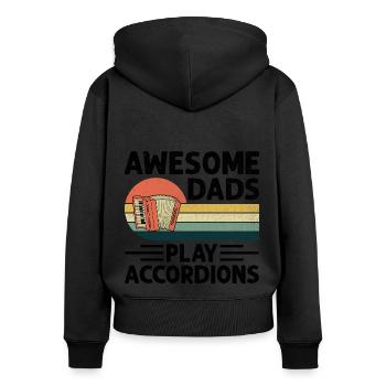 Awesome Dads Play Accordions Accordionist Accordio - Women's Premium Organic Zip Hoodie - black - Back - Julia (174cm)