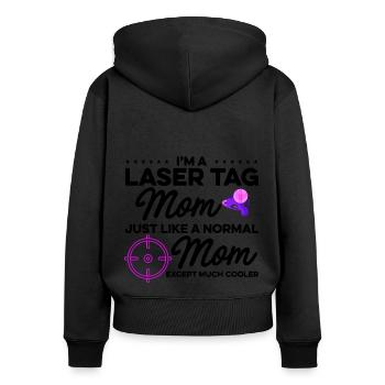 Im A Laser Tag Mom Just Like A Normal Mom Except M - Frauen Premium Bio Zip Hoodie - Schwarz - Hinten - Julia (174cm)