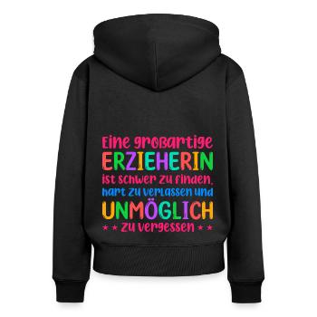 Eine Großartige Erzieherin Ist Schwer Zu Finden Ki - Frauen Premium Bio Zip Hoodie - Schwarz - Hinten - Julia (174cm)