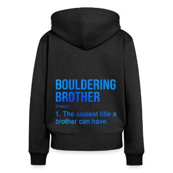 Bouldering Brother Noun Definition Boulder Rock Cl - Frauen Premium Bio Zip Hoodie - Schwarz - Hinten - Julia (174cm)