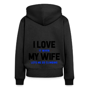 I Love It When My Wife Lets Me Go Climbing Boulder - Frauen Premium Bio Zip Hoodie - Schwarz - Hinten - Julia (174cm)