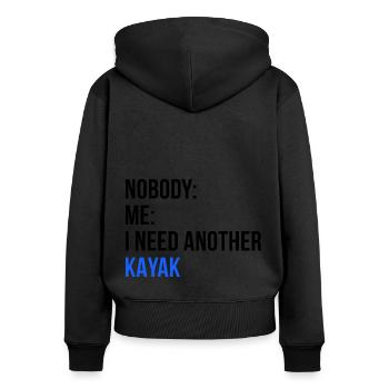 Nobody Me I Need Another Kayak Rowing Kayaking Can - Frauen Premium Bio Zip Hoodie - Schwarz - Hinten - Julia (174cm)