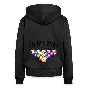 Id Hit That Billard Player Pool Billard Snooker Po - Women's Premium Organic Zip Hoodie - black - Back - Julia (174cm)
