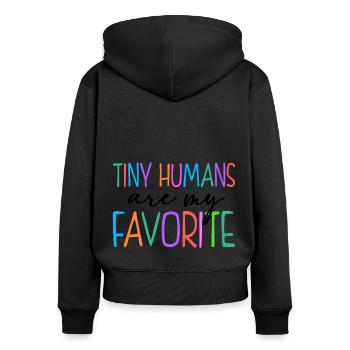 Tiny Humans Are My Favorite Daycare Provider Teach - Frauen Premium Bio Zip Hoodie - Schwarz - Hinten - Julia (174cm)
