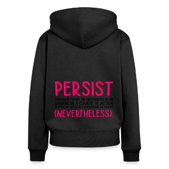 Persist Continue Firmly Gay Diversity Pride Lgbtq - Frauen Premium Bio Zip Hoodie - Schwarz - Hinten - Julia (174cm)