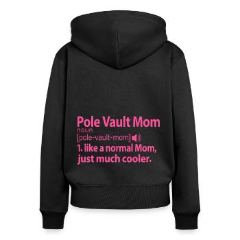 Stabhochsprung Stabhochspringer Mom Frauen Lustig - Frauen Premium Bio Zip Hoodie - Schwarz - Hinten - Julia (174cm)