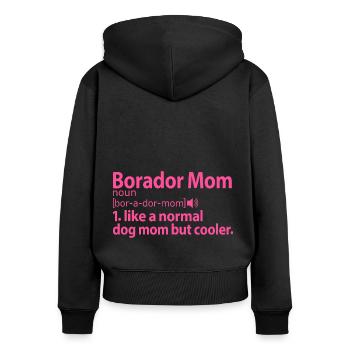 Borador Mix Dog Mama Mom Mistress Definition Pink - Women's Premium Organic Zip Hoodie - black - Back - Julia (174cm)