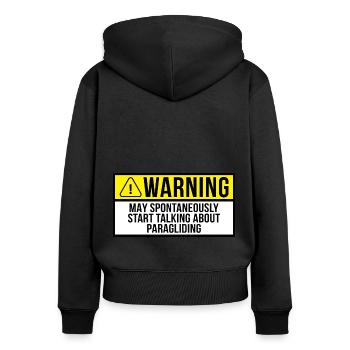Warning May Spontaneously Start Talking About Para - Frauen Premium Bio Zip Hoodie - Schwarz - Hinten - Julia (174cm)