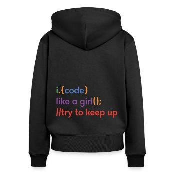I Code Like A Girl Try To Keep Up Coder Programmer - Frauen Premium Bio Zip Hoodie - Schwarz - Hinten - Julia (174cm)