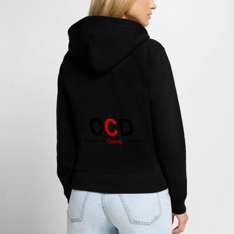 OCD Obsessive Coding Dissorder Programming Program Frauen Premium Bio Zip Hoodie