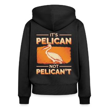 Pelikan Spruch - Frauen Premium Bio Zip Hoodie - Schwarz - Hinten - Julia (174cm)