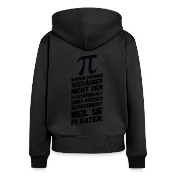 Pi Mathe Mathemaik Witz Spruch - Frauen Premium Bio Zip Hoodie - Schwarz - Hinten - Julia (174cm)