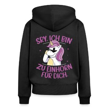 Sorry Ich Bin Zu Einhorn Für Dich Regenbogen Glitz - Frauen Premium Bio Zip Hoodie - Schwarz - Hinten - Julia (174cm)