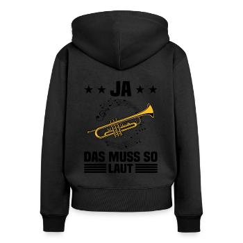 Ja Das Muss So Laut Trompeter Blasmusik Instrument - Frauen Premium Bio Zip Hoodie - Schwarz - Hinten - Julia (174cm)