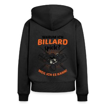 Warum Ich Billard Spiele Weil Ich Es Kann Pool Bil - Frauen Premium Bio Zip Hoodie - Schwarz - Hinten - Julia (174cm)