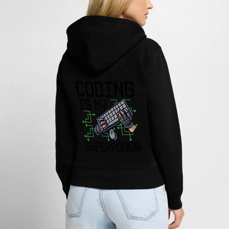 Coding Is My Superpower Programming Coder Computer Frauen Premium Bio Zip Hoodie