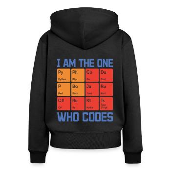 I Am The One Who Codes Programming Programmer Nerd - Frauen Premium Bio Zip Hoodie - Schwarz - Hinten - Julia (174cm)