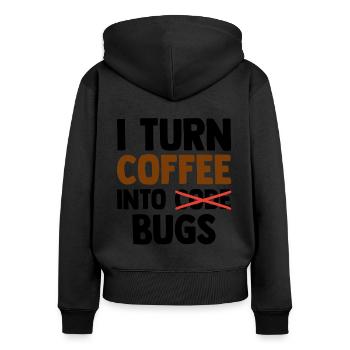 I Turn Coffee Into Bugs Coding Programming Softwar - Frauen Premium Bio Zip Hoodie - Schwarz - Hinten - Julia (174cm)