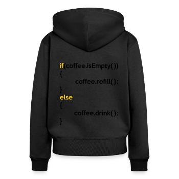 If Coffee Is Empty Coffee Refill Else Coffee Drink - Frauen Premium Bio Zip Hoodie - Schwarz - Hinten - Julia (174cm)