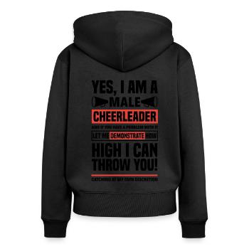 Yes I Am A Male Cheerleader Cheerleading Cheerdanc - Frauen Premium Bio Zip Hoodie - Schwarz - Hinten - Julia (174cm)