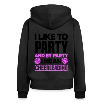 I Like To Party And By Party I Mean Cheerleading G - Frauen Premium Bio Zip Hoodie - Schwarz - Hinten - Julia (174cm)
