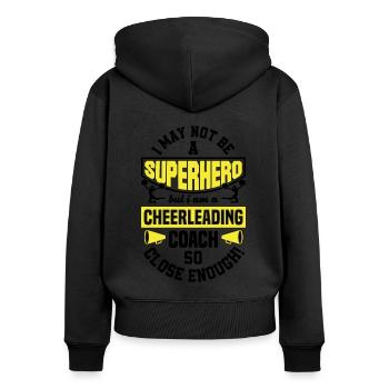 I May Not Be A Superhero But I Am A Cheerleading C - Frauen Premium Bio Zip Hoodie - Schwarz - Hinten - Julia (174cm)