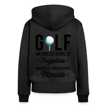 Golf An Endless Series Of Tragedies Golfing Golf P - Frauen Premium Bio Zip Hoodie - Schwarz - Hinten - Julia (174cm)