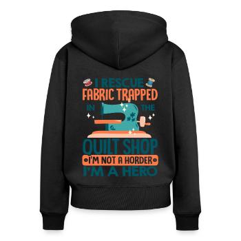 I Rescue Fabric Trapped In The Quilt Shop Knitting - Frauen Premium Bio Zip Hoodie - Schwarz - Hinten - Julia (174cm)